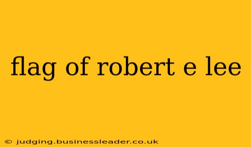flag of robert e lee