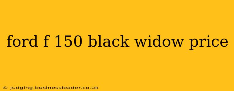 ford f 150 black widow price
