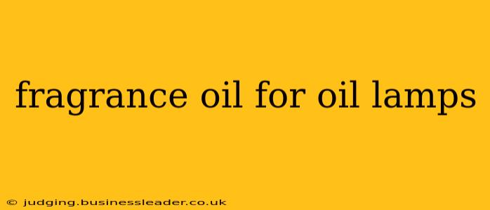 fragrance oil for oil lamps