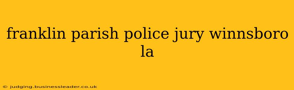 franklin parish police jury winnsboro la