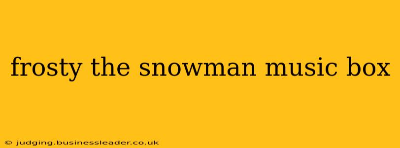 frosty the snowman music box