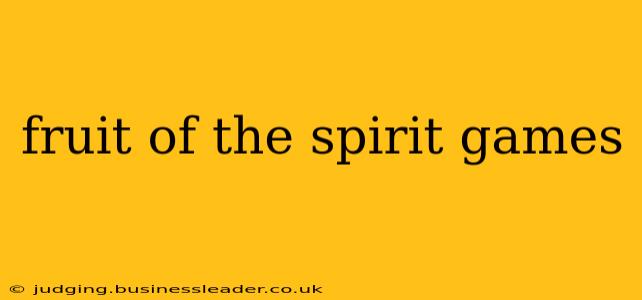 fruit of the spirit games