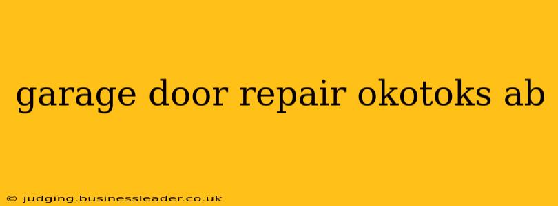 garage door repair okotoks ab