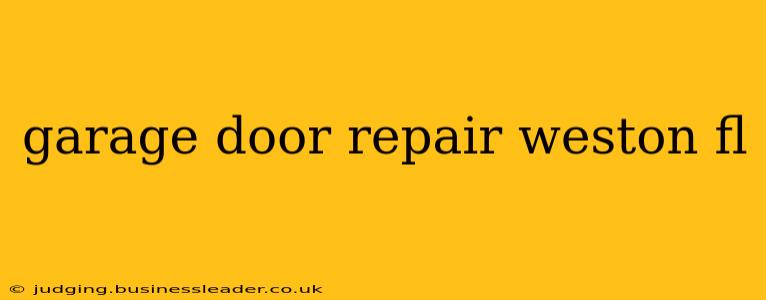 garage door repair weston fl