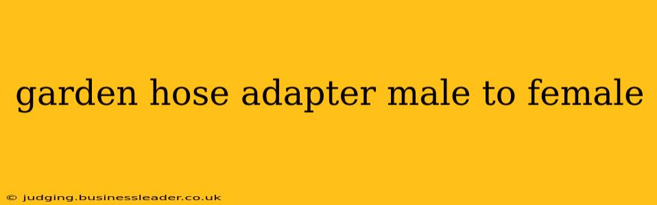 garden hose adapter male to female