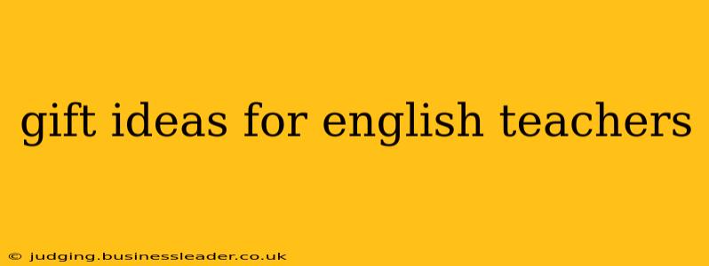 gift ideas for english teachers