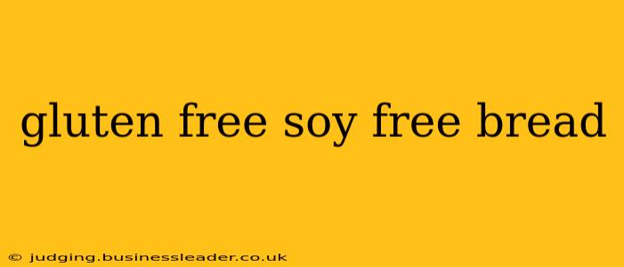 gluten free soy free bread