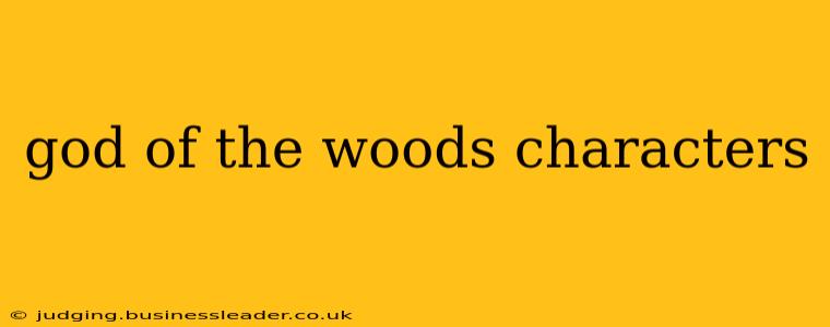 god of the woods characters