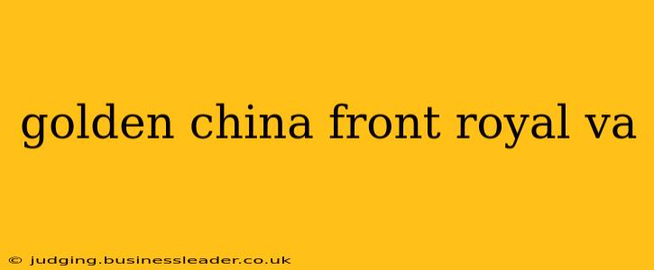 golden china front royal va