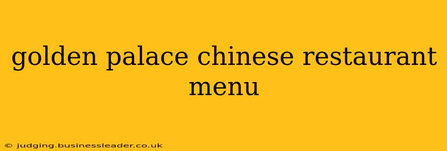 golden palace chinese restaurant menu