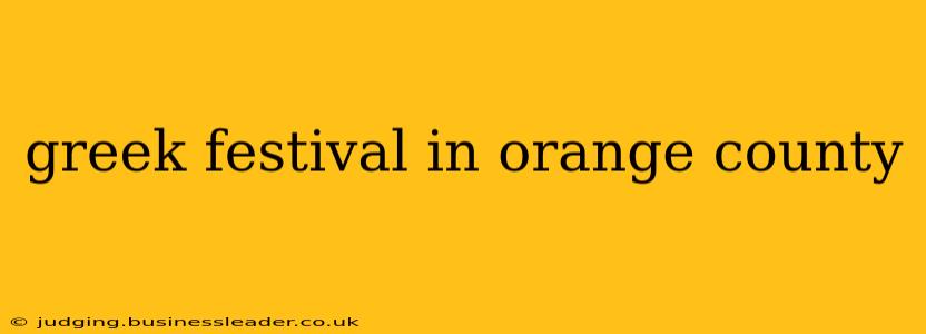 greek festival in orange county