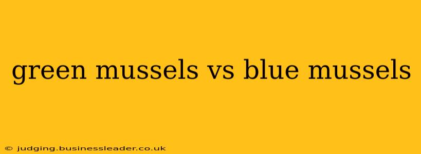 green mussels vs blue mussels