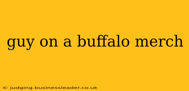 guy on a buffalo merch