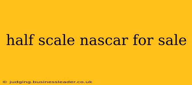 half scale nascar for sale