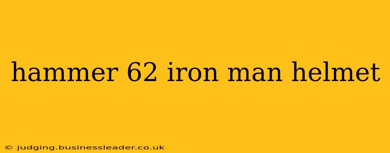 hammer 62 iron man helmet