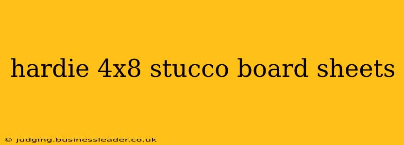 hardie 4x8 stucco board sheets