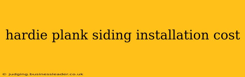 hardie plank siding installation cost