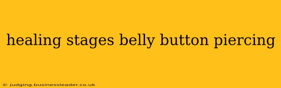 healing stages belly button piercing