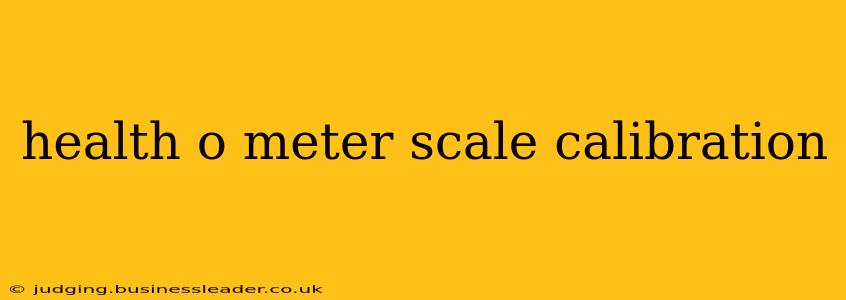 health o meter scale calibration
