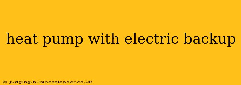 heat pump with electric backup