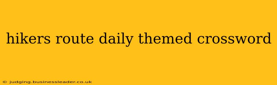 hikers route daily themed crossword