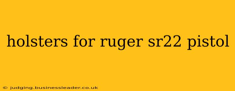 holsters for ruger sr22 pistol
