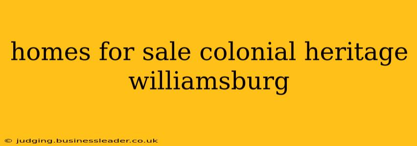 homes for sale colonial heritage williamsburg