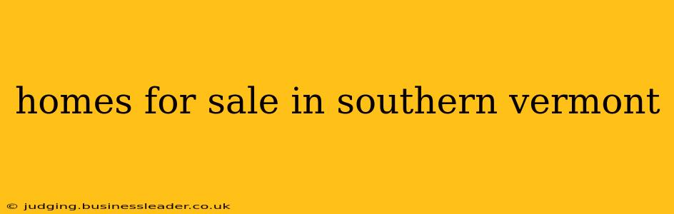 homes for sale in southern vermont