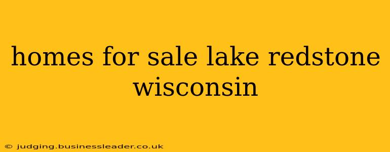 homes for sale lake redstone wisconsin