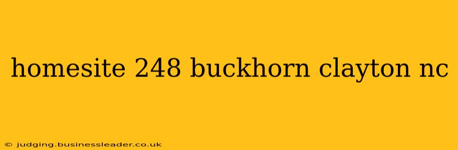 homesite 248 buckhorn clayton nc