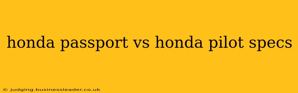 honda passport vs honda pilot specs