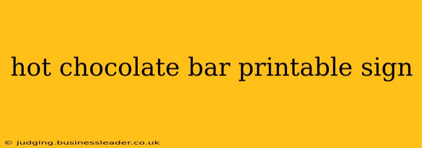 hot chocolate bar printable sign