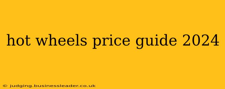 hot wheels price guide 2024