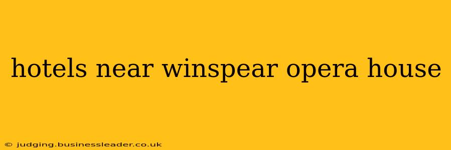 hotels near winspear opera house
