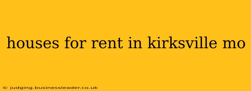 houses for rent in kirksville mo