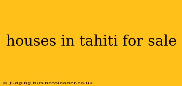 houses in tahiti for sale