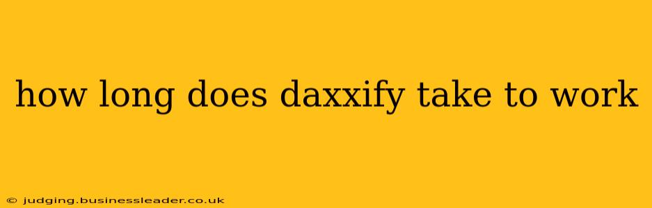 how long does daxxify take to work