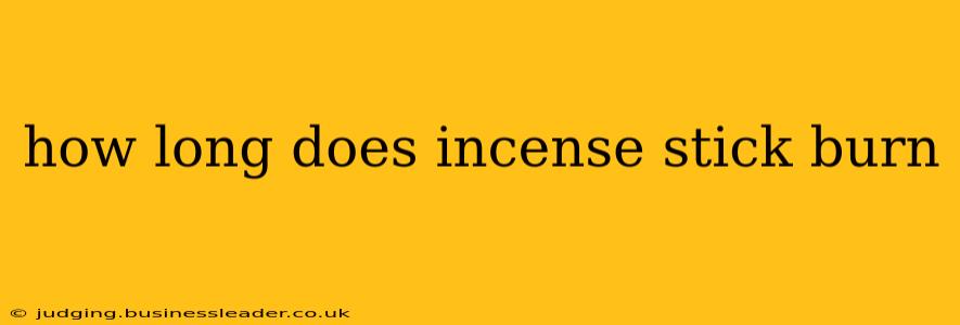 how long does incense stick burn