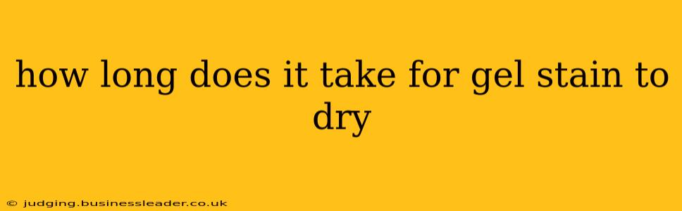 how long does it take for gel stain to dry