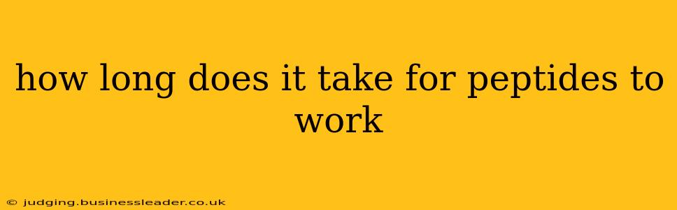 how long does it take for peptides to work