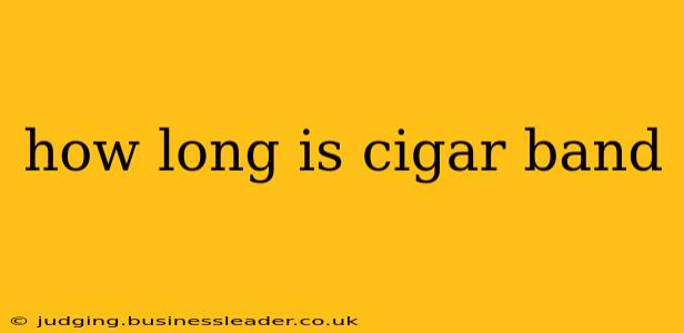 how long is cigar band