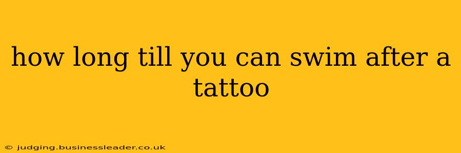 how long till you can swim after a tattoo