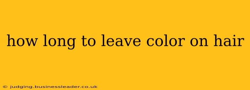 how long to leave color on hair