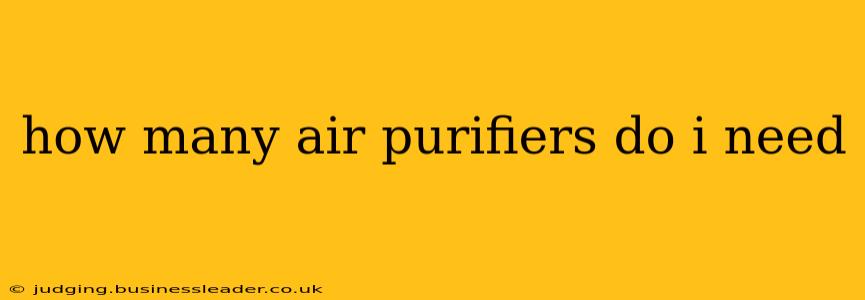 how many air purifiers do i need