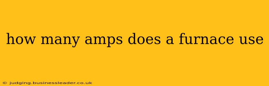 how many amps does a furnace use