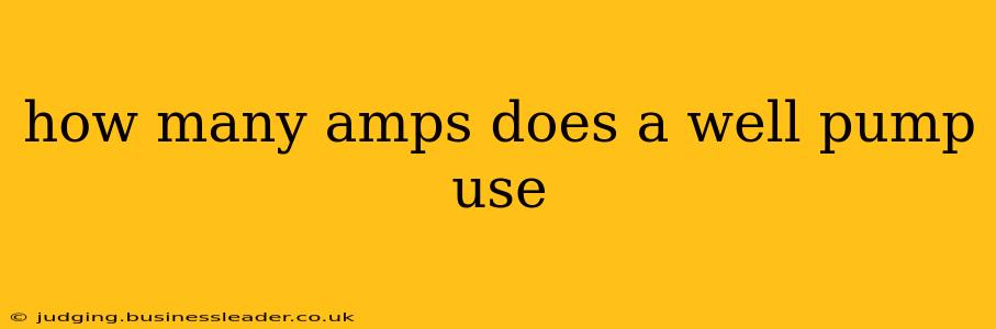 how many amps does a well pump use