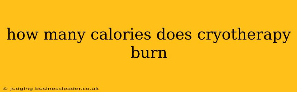 how many calories does cryotherapy burn