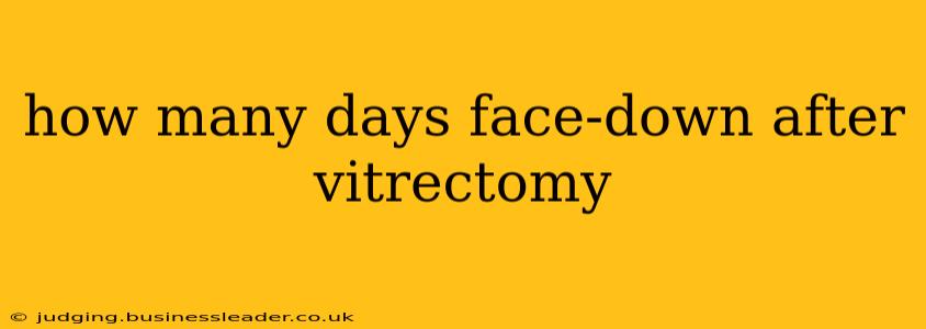 how many days face-down after vitrectomy