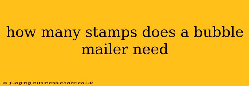 how many stamps does a bubble mailer need