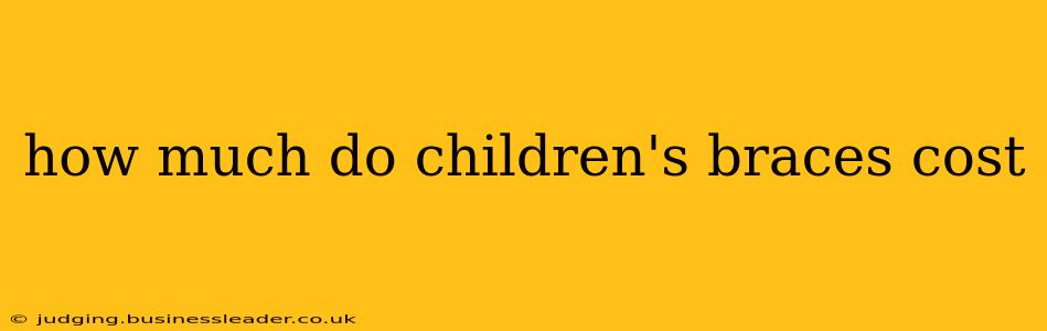 how much do children's braces cost
